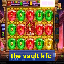 the vault kfc